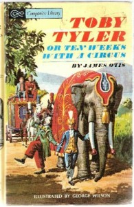 Toby Tyler or Ten Weeks with the Circus” Toby Tyler or Ten Weeks with the Circus”
