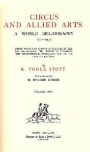 The title page of “Circus and the Allied Arts" The title page of “Circus and the Allied Arts—A World Bibliography” by Raymond Toole-Stott.