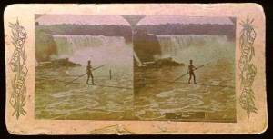 circus-stereocard-wirewalker This unidentified wirewalker is seen walking across Niagara Falls. The card sold for only $20 in 2006.