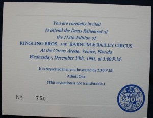 RBBB dress rehearsal Invitations to Ringling Bros. and Barnum & Bailey dress rehearsals were given to media, local VIPs and associates. Value of this invitation is $10-15.