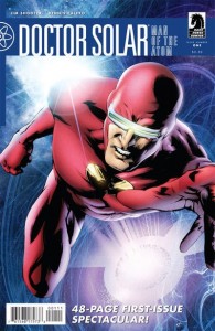 doctor solar #1 Doctor Solar: Man of the Atom #1