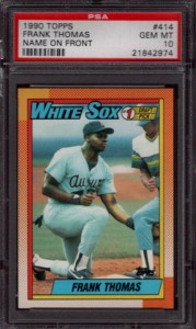 1990 Topps Frank Thomas RC PSA 10