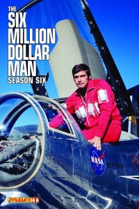 SIX MILLION DOLLAR MAN SEASON 6 #1 EXC SUBSCRIPTION VAR